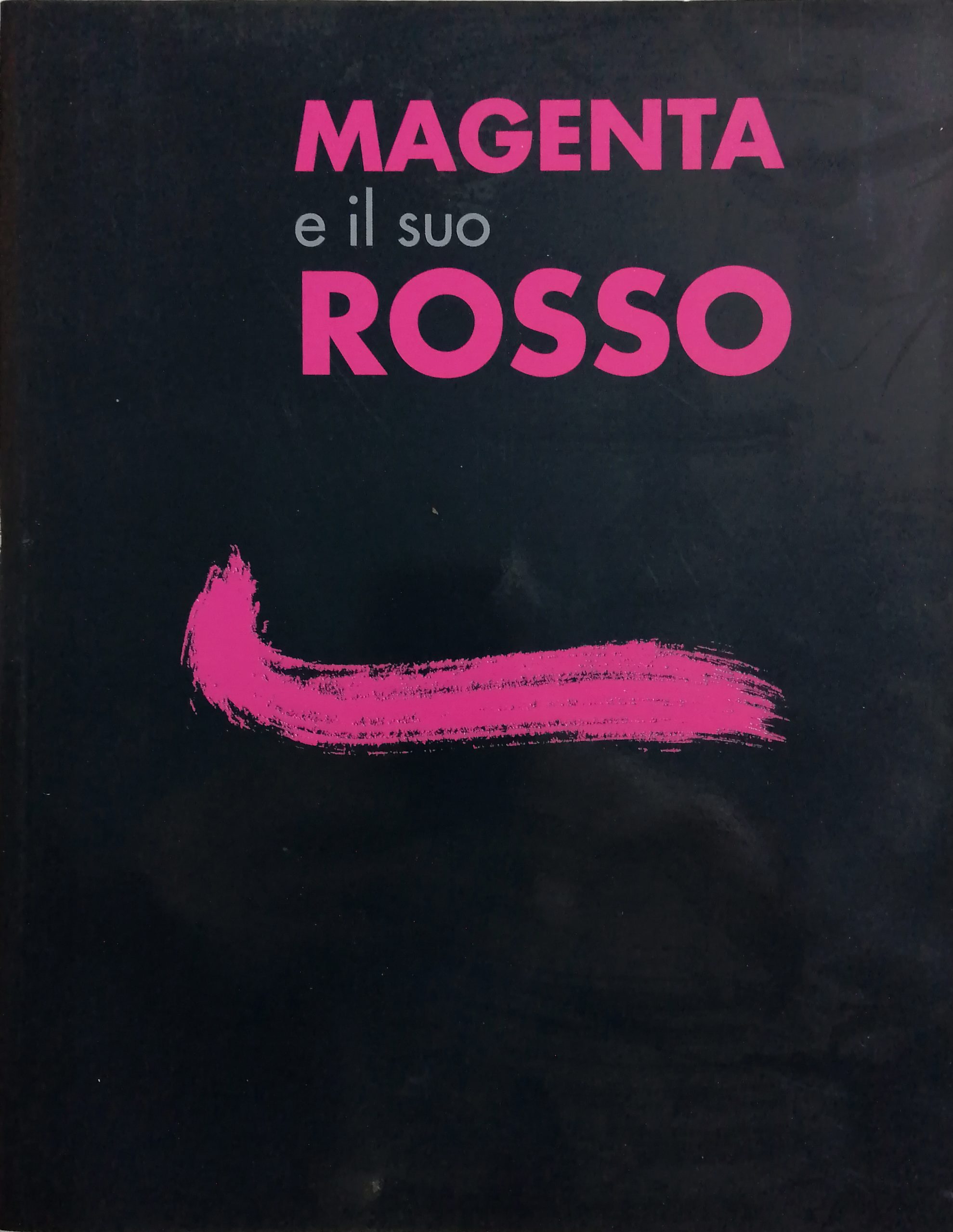 2009 Rosso e il suo Magenta Casa Brocca Magenta scaled - Bibliography/ Catalogues