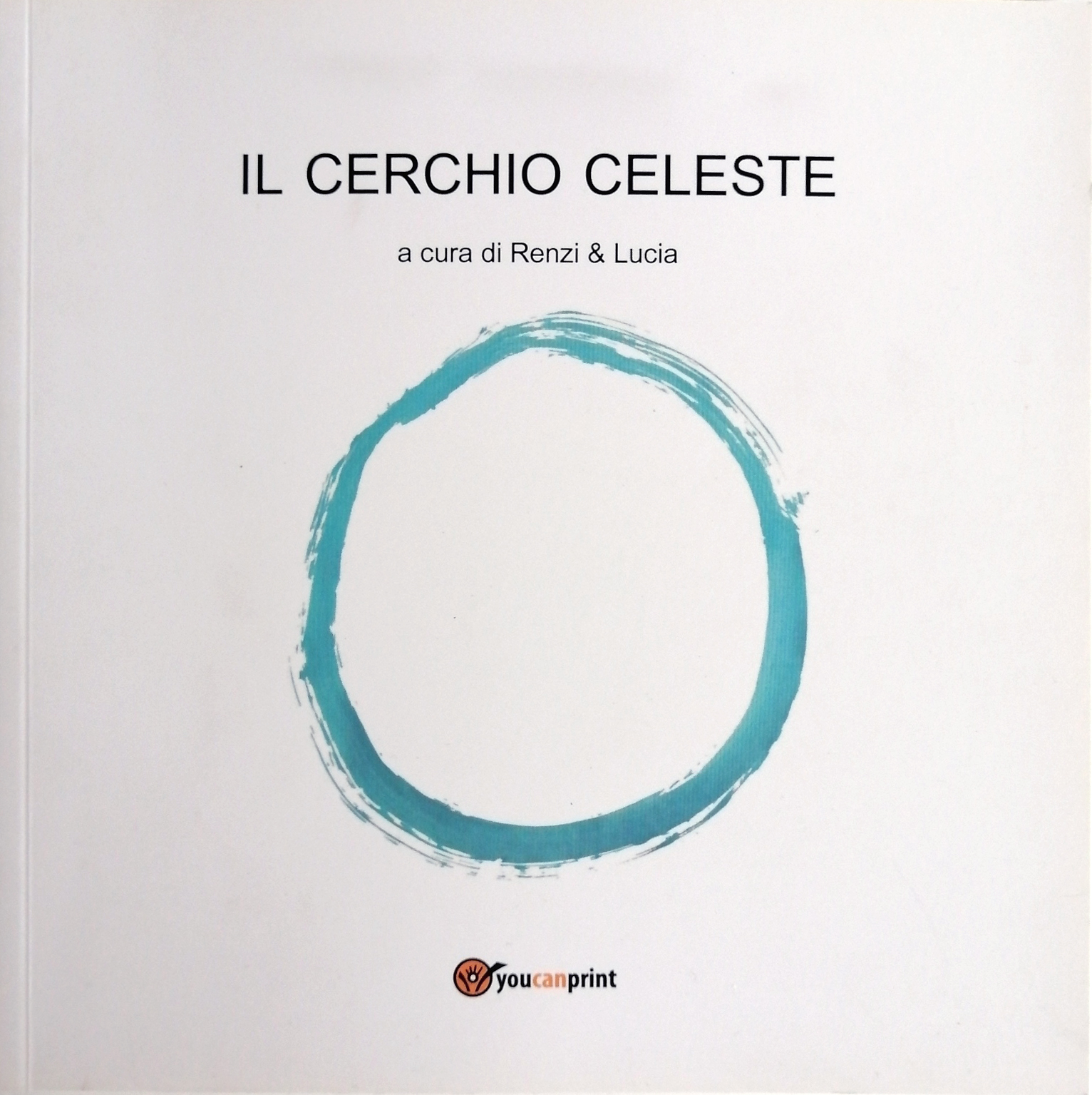 2013 Il Cerchio Celeste libro Youcanprint  - Bibliography/ Catalogues